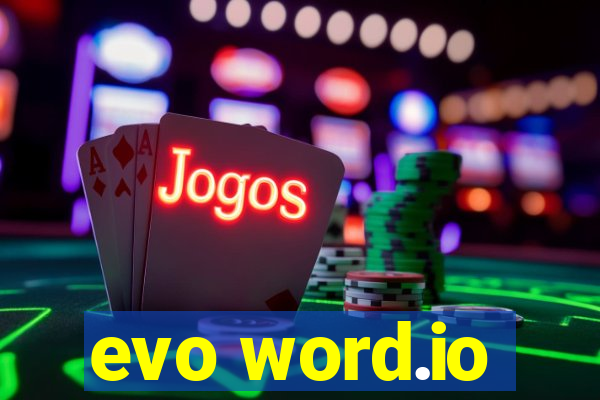 evo word.io